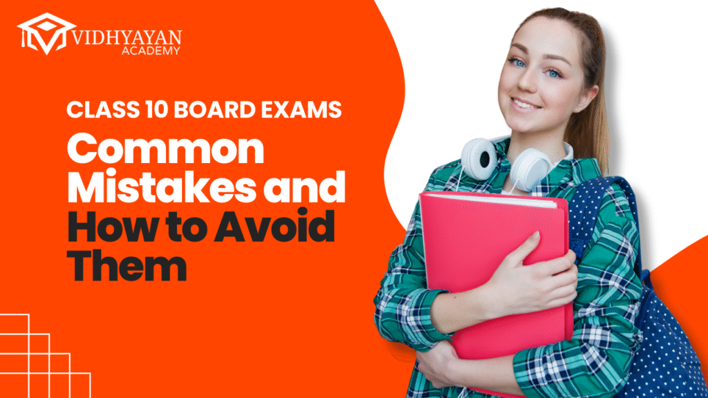 Common Mistakes in Class 10 Exams